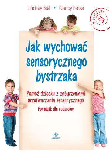 Okładka: Jak wychować sensorycznego bystrzaka
