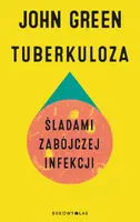 Okładka: Tuberkuloza. Śladami zabójczej infekcji