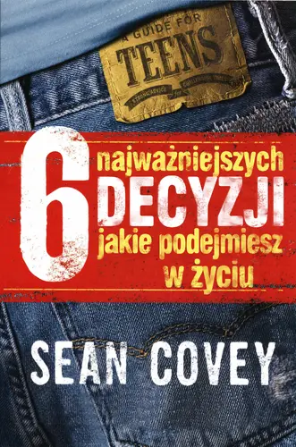 Okładka: 6 najważniejszych decyzji, które kiedykolwiek podejmiesz