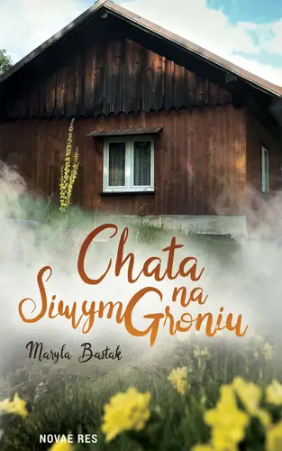 Okładka: Chata na Siwym Groniu