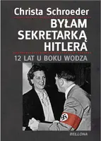 Okładka: Byłam sekretarką Hitlera