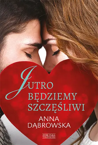 Okładka: Jutro będziemy szczęśliwi