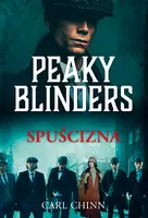 Okładka: Peaky Blinders. Spuścizna