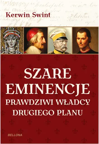 Okładka: Szare eminencje. Prawdziwi władcy drugiego planu