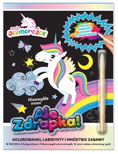 Okładka: Moje Jednorożce Ale zdrapka! cz. 4 Niezwykłe moce