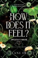 Okładka: How Does It Feel? Światło i mrok. Tom 1