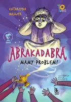 Okładka: Abrakadabra…. Mamy problem!