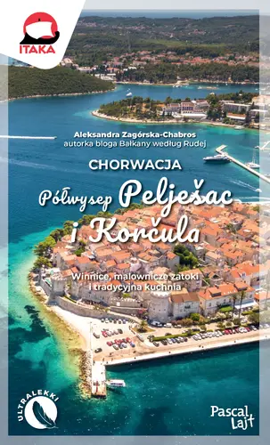Okładka: Chorwacja. Półwysep Pelješac i Korčula