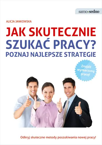 Okładka: Samo Sedno - Jak skutecznie szukać pracy? Poznaj najlepsze strategie