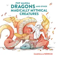 Okładka: Pop manga dragons and other magically mythical creatures