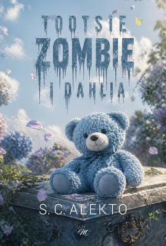 Okładka: Tootsie, Zombie i Dahlia