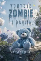 Okładka: Tootsie, Zombie i Dahlia