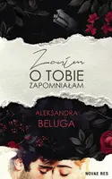 Okładka: Zanim o tobie zapomniałam