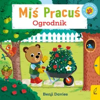 Okładka: Miś Pracuś. Ogrodnik