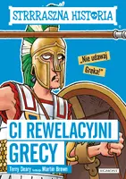 Okładka: Ci rewelacyjni Grecy. Strrraszna historia