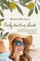 Okładka: Kiedy kwitną oliwki