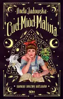 Okładka: Cud, miód, Malina