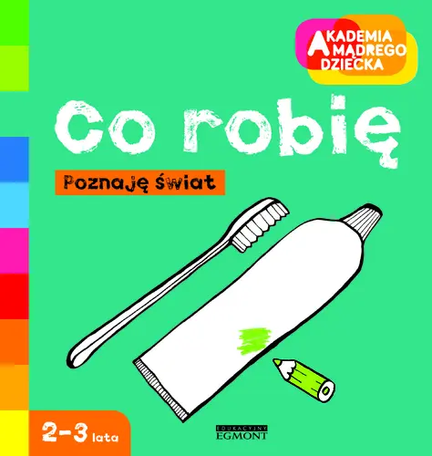 Okładka: Poznaję świat. Co robię?
