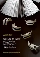 Okładka: Wybrane motywy pielęgniarki w literaturze