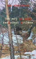 Okładka: Jak mój dziadek zaskoczył Hitlera