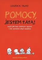 Okładka: Pomocy, jestem tatą!