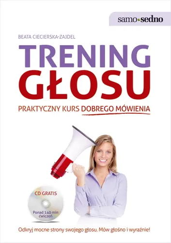 Okładka: Samo Sedno - Trening głosu. Praktyczny kurs dobrego mówienia