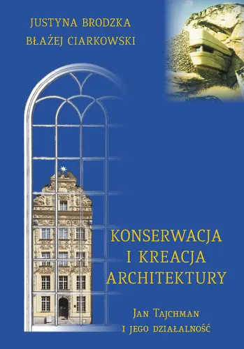 Okładka: Konserwacja i kreacja architektury