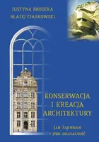 Okładka: Konserwacja i kreacja architektury