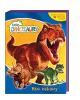 Okładka: Lubię Dinozaury. Moc Zabawy