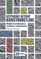 Okładka: Użytkowe betony konstrukcyjne
