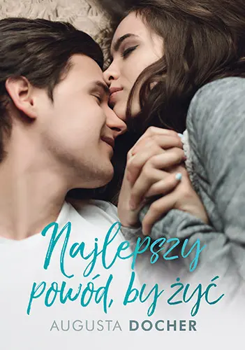 Okładka: Najlepszy powód, by żyć