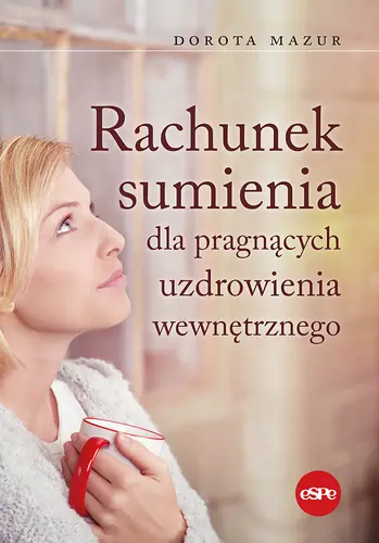 Okładka: Rachunek sumienia dla pragnących uzdrowienia wewnętrznego