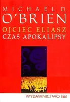 Okładka: Ojciec Eliasz. Czas apokalipsy