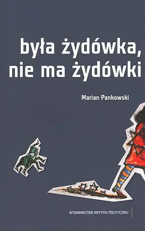 Okładka: Była Żydówka, nie ma Żydówki