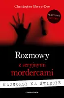 Okładka: Rozmowy z seryjnymi mordercami