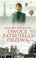 Okładka: Owoce zatrutego drzewa. Tom 3