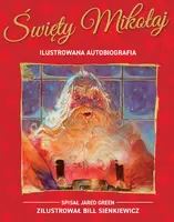 Okładka: Święty Mikołaj. Ilustrowana autobiografia gwiazdora