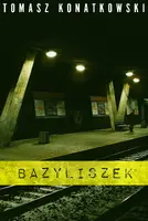 Okładka: Bazyliszek