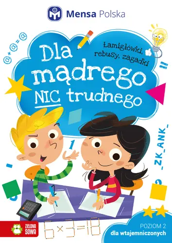 Okładka: Dla mądrego nic trudnego. Poziom 2. Dla wtajemniczonych