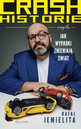 Okładka: Crash historie, czyli wypadki zmieniają świat