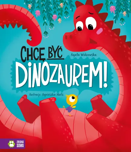 Okładka: Chcę być dinozaurem
