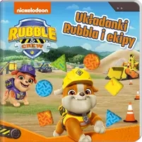 Okładka: Rubble and crew. Układanki Rubbla i ekipy