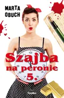 Okładka: Szajba na peronie 5.