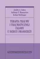 Okładka: Terapia traumy i traumatycznej żałoby u dzieci i młodzieży