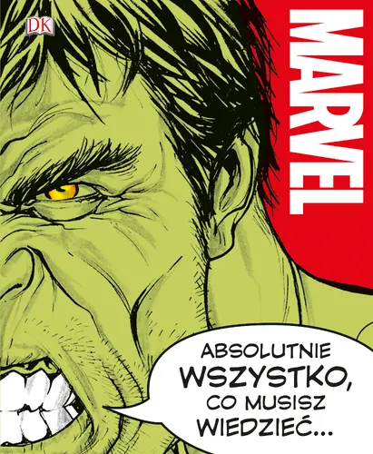 Okładka: Marvel. Absolutnie wszystko, co musisz wiedzieć