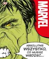 Okładka: Marvel. Absolutnie wszystko, co musisz wiedzieć