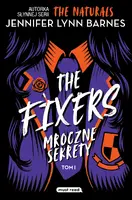 Okładka: The Fixers. Mroczne sekrety. Tom 1