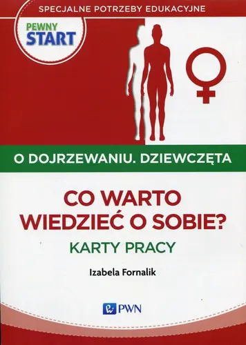 Okładka: Pewny start O dojrzewaniu Dziewczęta Co warto wiedzieć o sobie? Karty pracy