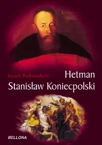 Okładka: Hetman Stanisław Koniecpolski