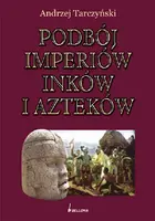Okładka: Podbój imperiów Inków i Azteków